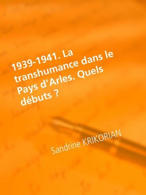 cover image of 1939-1941. La transhumance dans le Pays d'Arles. Quels débuts ?